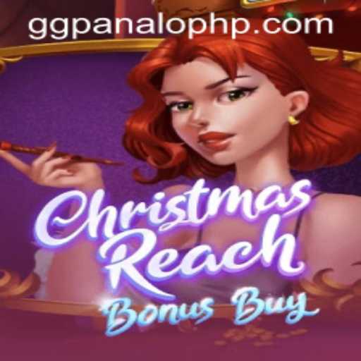 Exploring the World of ChristmasReachBonusBuy with GG PANALO