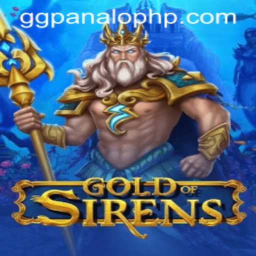 Unveiling the Enchanting World of GoldofSirens: Dive into the Adventure
